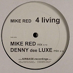 Mike Red - 4 Living 12 inch